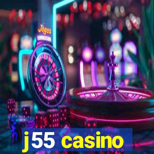 j55 casino